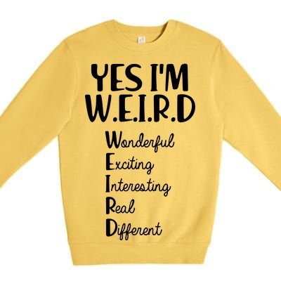 Yes I'm WEIRD Premium Crewneck Sweatshirt