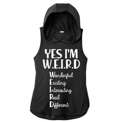 Yes I'm WEIRD Ladies PosiCharge Tri-Blend Wicking Draft Hoodie Tank