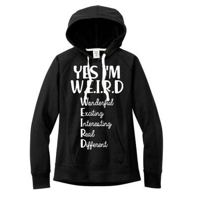 Yes I'm WEIRD Women's Fleece Hoodie