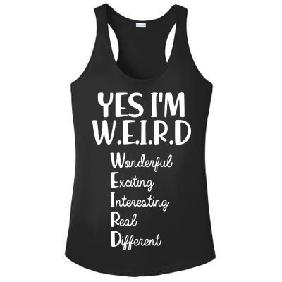 Yes I'm WEIRD Ladies PosiCharge Competitor Racerback Tank