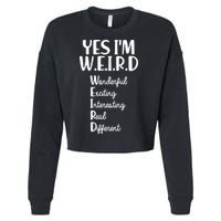 Yes I'm WEIRD Cropped Pullover Crew
