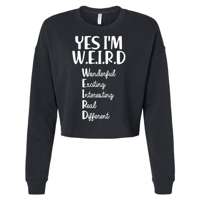 Yes I'm WEIRD Cropped Pullover Crew