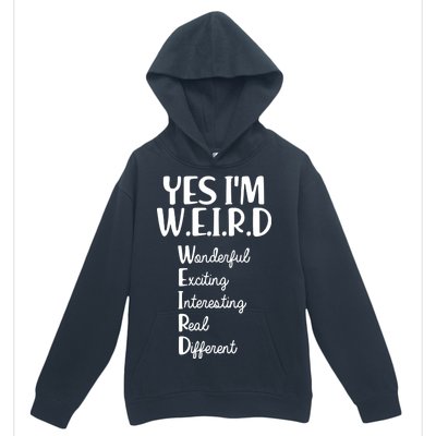 Yes I'm WEIRD Urban Pullover Hoodie