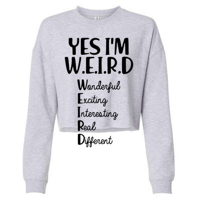 Yes I'm WEIRD Cropped Pullover Crew