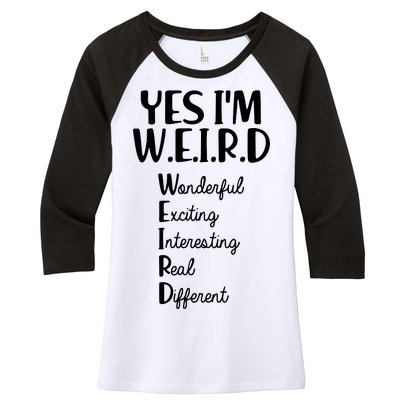 Yes I'm WEIRD Women's Tri-Blend 3/4-Sleeve Raglan Shirt