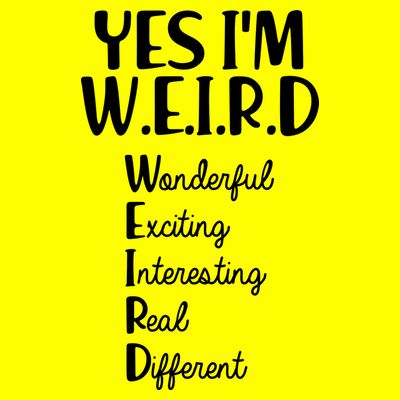 Yes I'm WEIRD T-Shirt