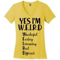 Yes I'm WEIRD Women's V-Neck T-Shirt