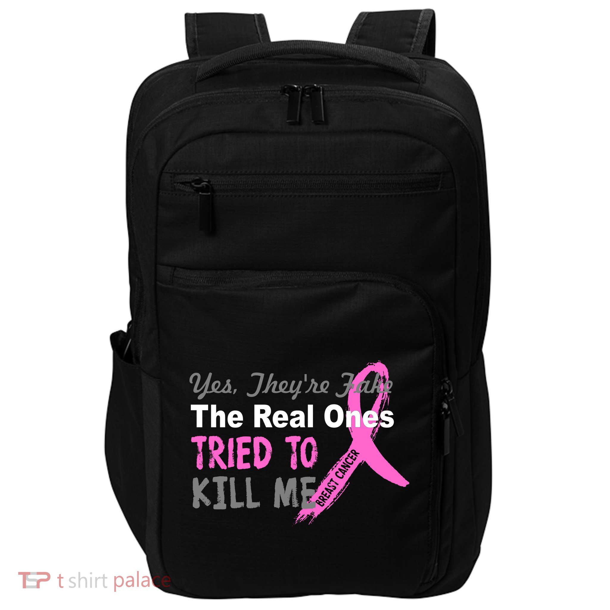Yes They're Are Fake The Real Ones Tried To Kill Me Impact Tech Backpack