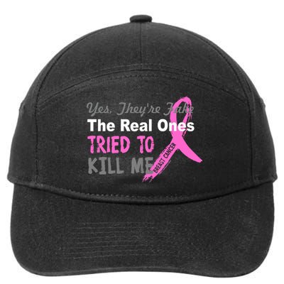 Yes They're Are Fake The Real Ones Tried To Kill Me 7-Panel Snapback Hat