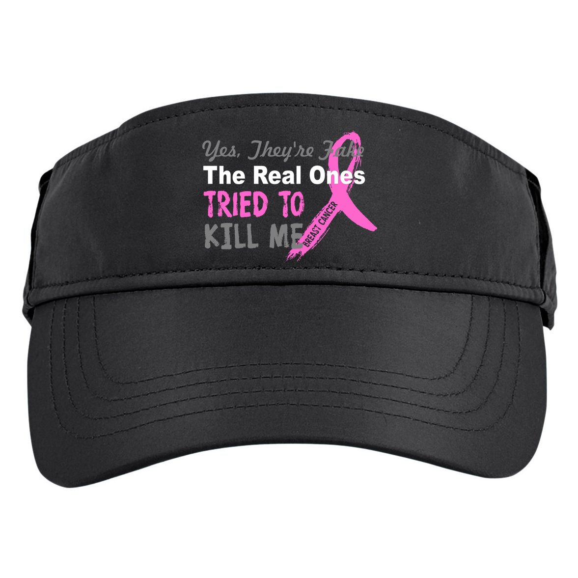 Yes They're Are Fake The Real Ones Tried To Kill Me Adult Drive Performance Visor