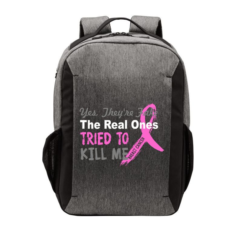 Yes They're Are Fake The Real Ones Tried To Kill Me Vector Backpack