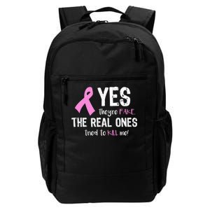 Yes They're Fake Funny Breast Cancer Daily Commute Backpack