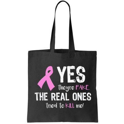 Yes They're Fake Funny Breast Cancer Bag