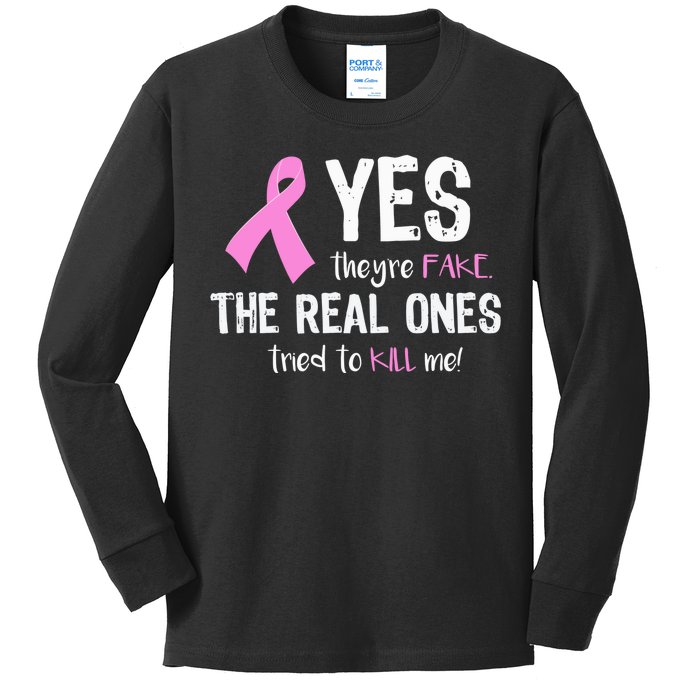 Yes They're Fake Funny Breast Cancer Kids Long Sleeve Shirt