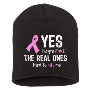 Yes They're Fake Funny Breast Cancer Short Acrylic Beanie