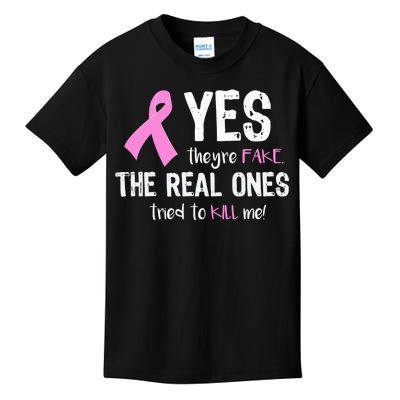 Yes They're Fake Funny Breast Cancer Kids T-Shirt