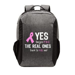 Yes They're Fake Funny Breast Cancer Vector Backpack