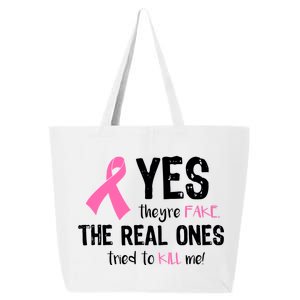 Yes They're Fake Funny Breast Cancer 25L Jumbo Tote