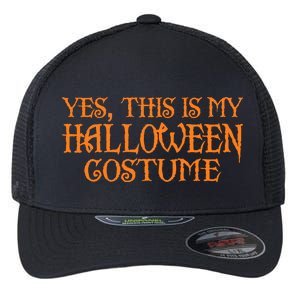 Yes This Is My Halloween Costume Flexfit Unipanel Trucker Cap