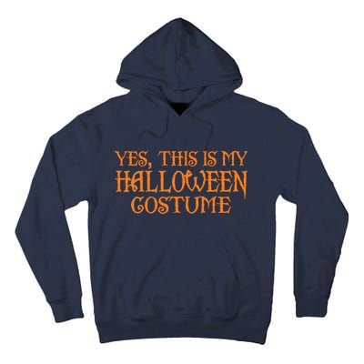 Yes This Is My Halloween Costume Tall Hoodie