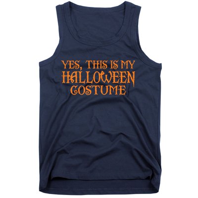 Yes This Is My Halloween Costume Tank Top