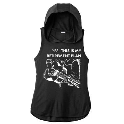 Yes This Is My Retirement Plan Guitar Ladies PosiCharge Tri-Blend Wicking Draft Hoodie Tank