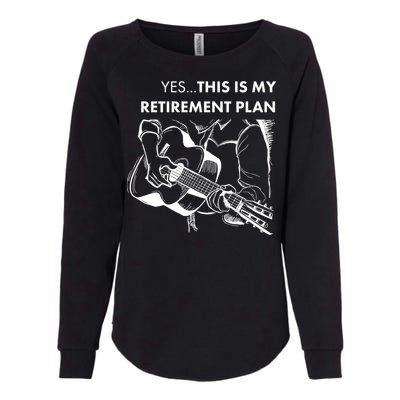 Yes This Is My Retirement Plan Guitar Womens California Wash Sweatshirt