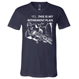 Yes This Is My Retirement Plan Guitar V-Neck T-Shirt