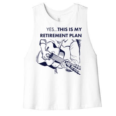 Yes This Is My Retirement Plan Guitar Women's Racerback Cropped Tank