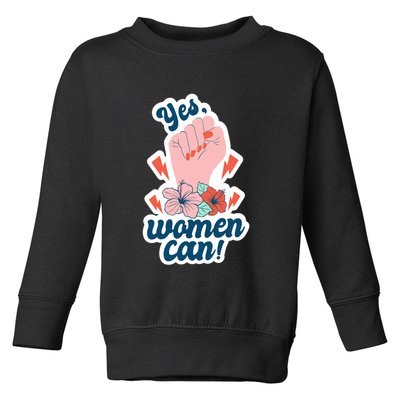 Yes Women Can Floral Toddler Sweatshirt