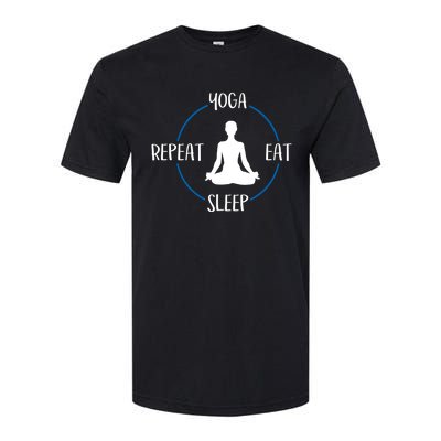 Yoga Eat Sleep Repeat Gift For Yogis And Yoga Lovers Great Gift Softstyle® CVC T-Shirt