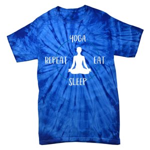 Yoga Eat Sleep Repeat Gift For Yogis And Yoga Lovers Great Gift Tie-Dye T-Shirt