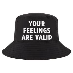 Your Feelings Are Valid Mental Health Support Family Cool Comfort Performance Bucket Hat