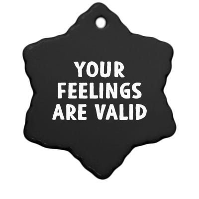 Your Feelings Are Valid Mental Health Support Family Ceramic Star Ornament