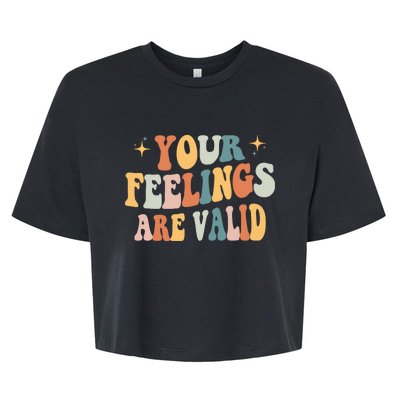 Your Feelings Are Valid Cute Retrotal Health Awareness Bella+Canvas Jersey Crop Tee