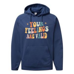 Your Feelings Are Valid Cute Retrotal Health Awareness Performance Fleece Hoodie