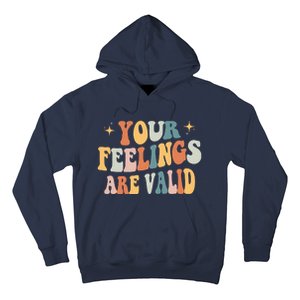 Your Feelings Are Valid Cute Retrotal Health Awareness Hoodie