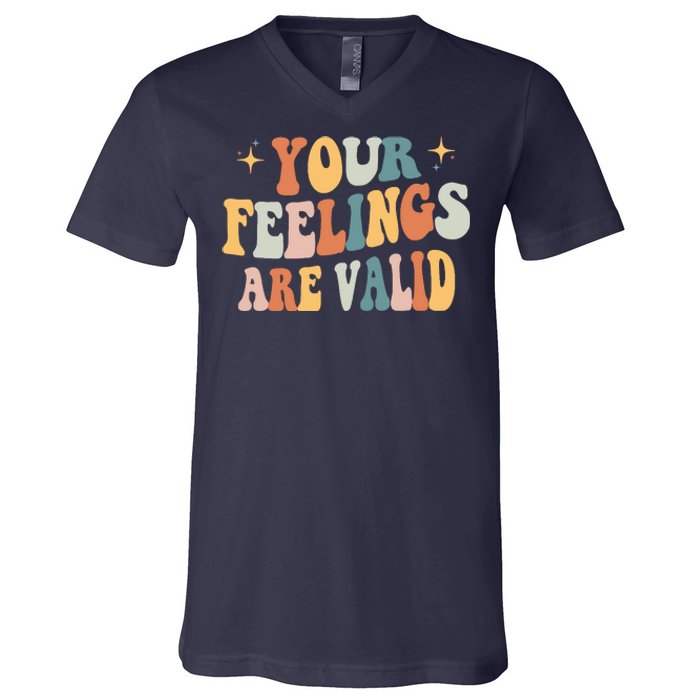 Your Feelings Are Valid Cute Retrotal Health Awareness V-Neck T-Shirt