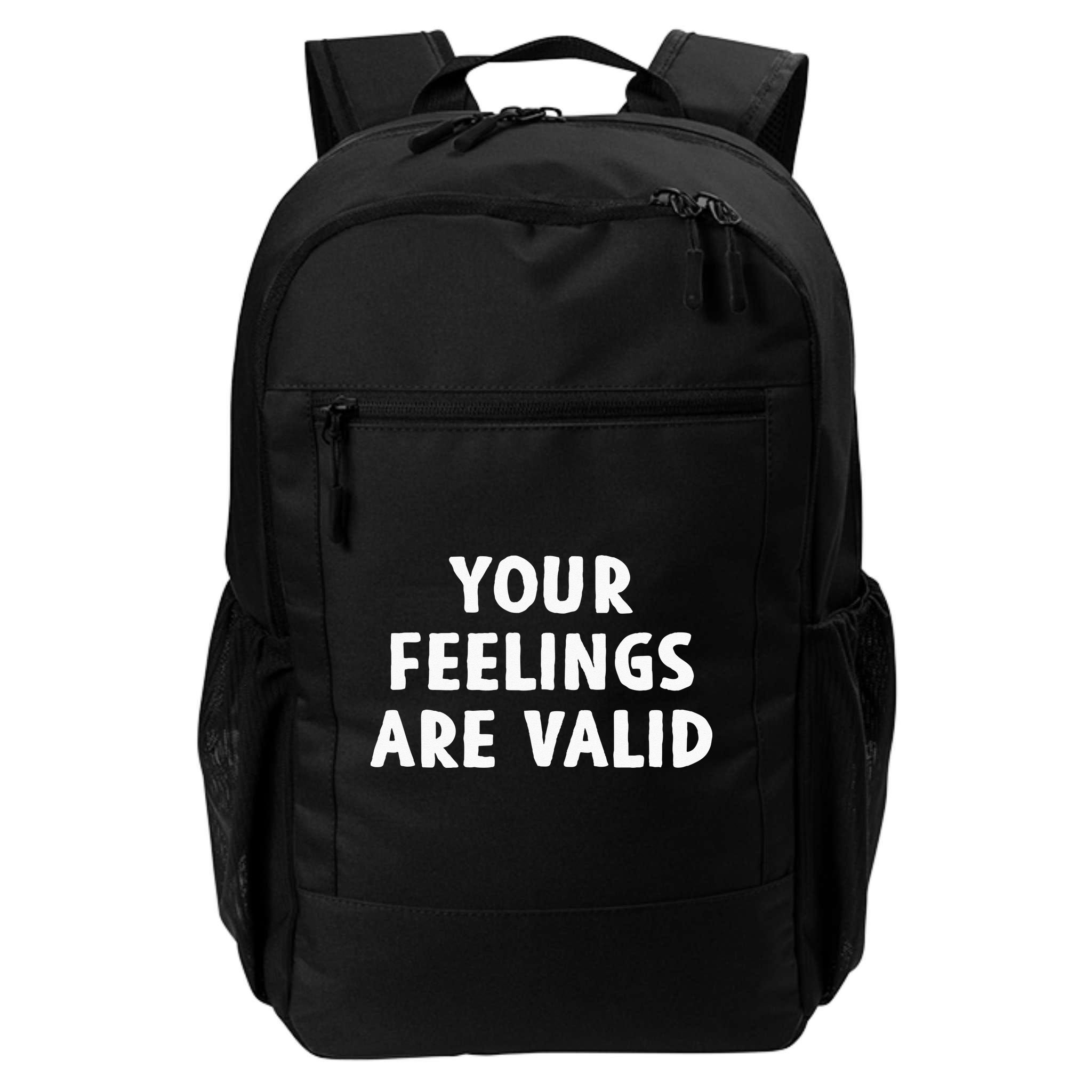 Your Feelings Are Valid Mental Health Support Family Backpack
