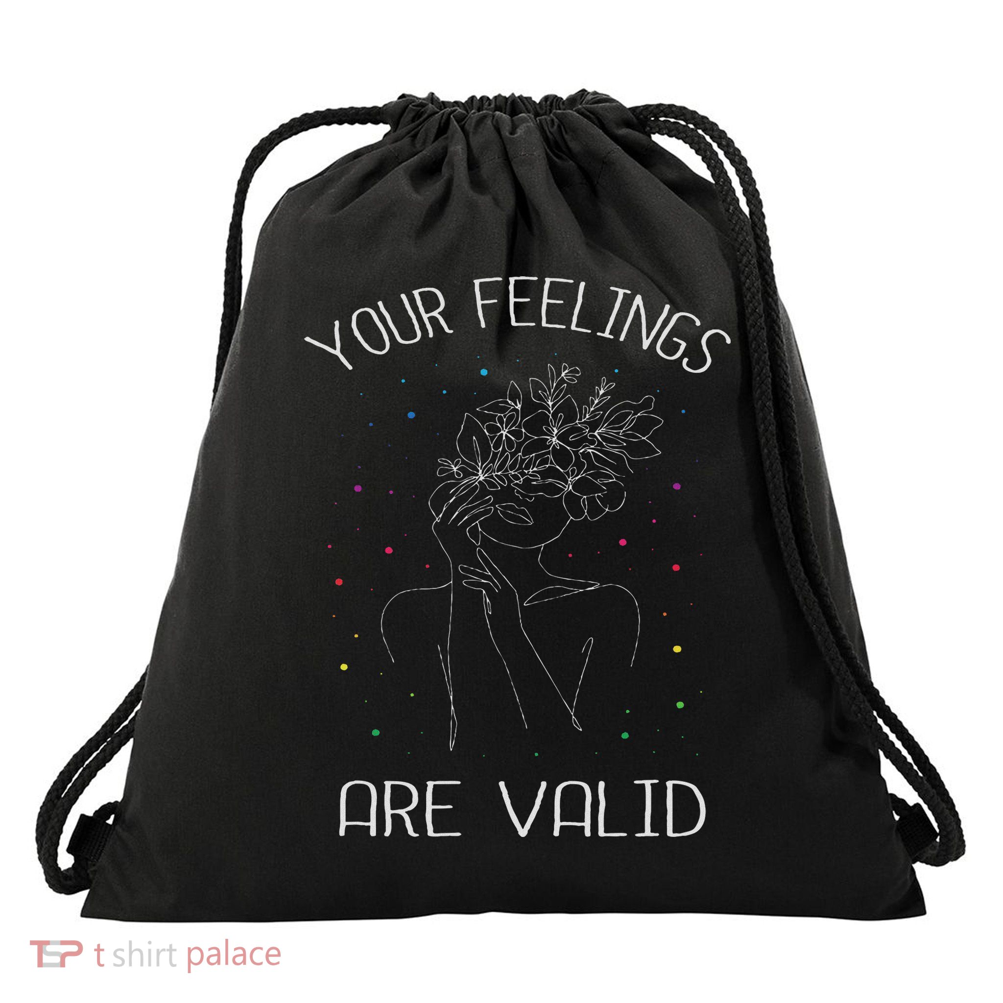 Your Feelings Are Valid I Mental Health Drawstring Bag