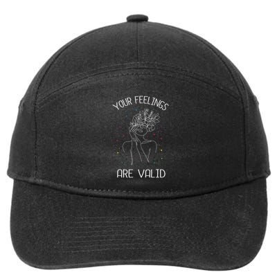 Your Feelings Are Valid I Mental Health 7-Panel Snapback Hat