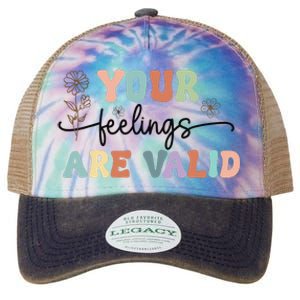 Your Feelings Are Valid Cute Retro Mental Health Awareness Legacy Tie Dye Trucker Hat