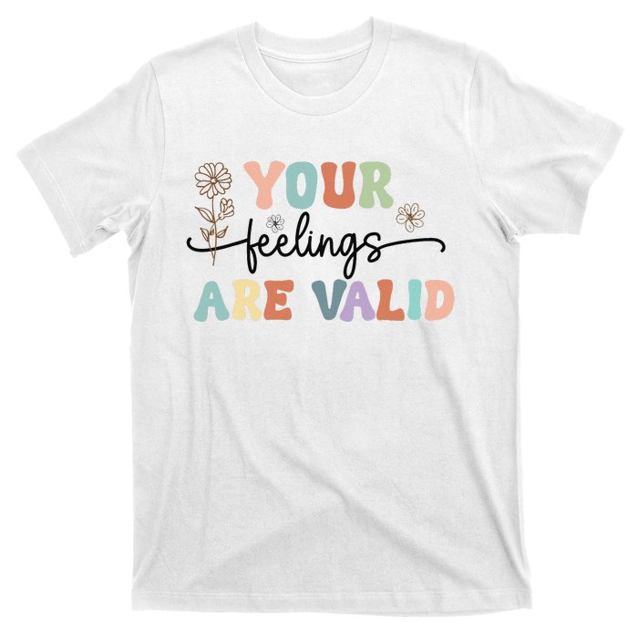 Your Feelings Are Valid Cute Retro Mental Health Awareness T-Shirt