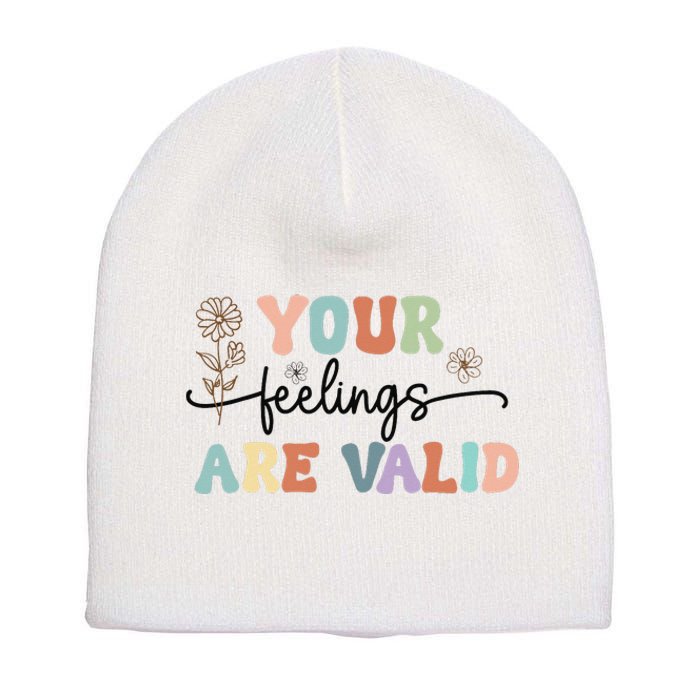 Your Feelings Are Valid Cute Retro Mental Health Awareness Short Acrylic Beanie