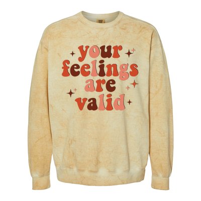 Your Feelings Are Valid Mental Health Matters Awareness Colorblast Crewneck Sweatshirt