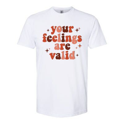 Your Feelings Are Valid Mental Health Matters Awareness Softstyle CVC T-Shirt