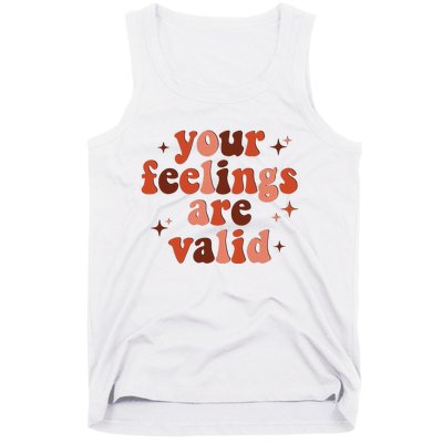 Your Feelings Are Valid Mental Health Matters Awareness Tank Top