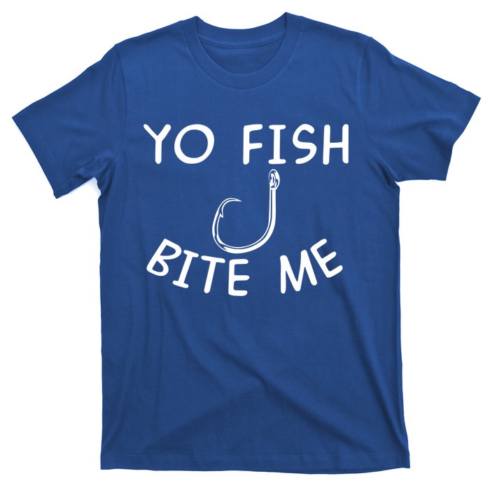 Yo Fish Bite Me Cool Gift T-Shirt