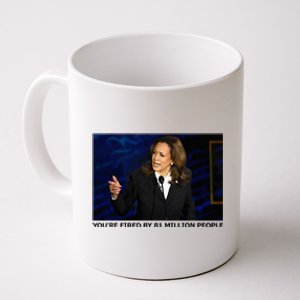 YouRe Fired By 81 Million People Coffee Mug