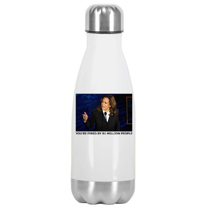 YouRe Fired By 81 Million People Stainless Steel Insulated Water Bottle